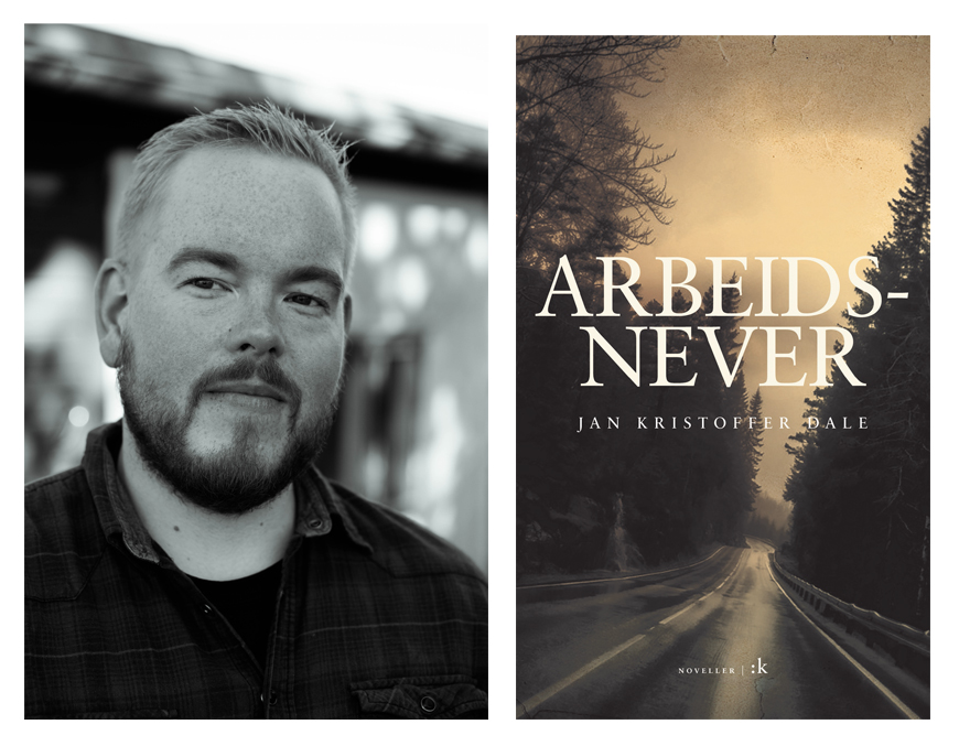 Jan Kristoffer Dale er nominert til Sørlandets litteraturpris 2017 for boka «Arbeidsnever» (Kolon). Foto av Dale: Kjersti Sletteskog